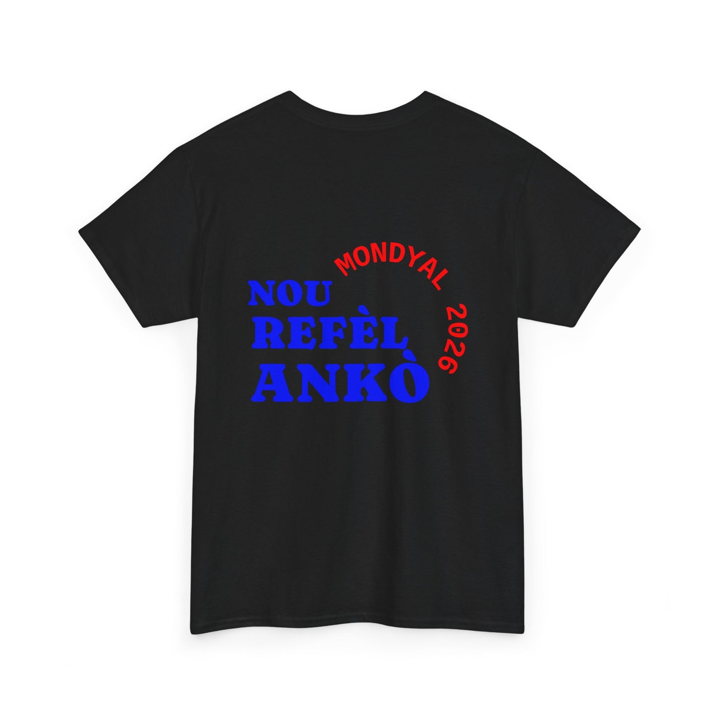 TOUP POU YO - Nou Refèl Ankò Mondyal 2026 - T-SHIRT